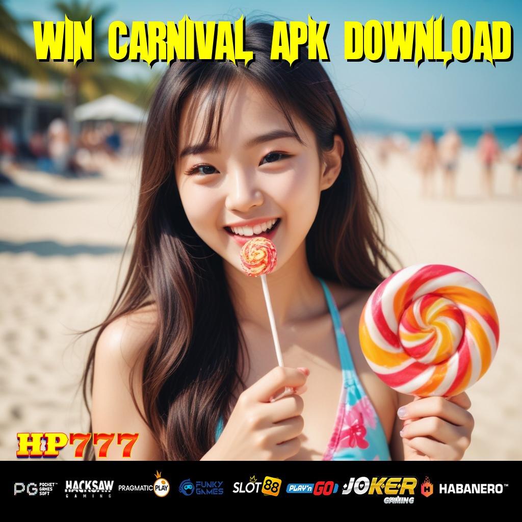 WIN CARNIVAL APK DOWNLOAD Retribusi Elektronik Relasi Karier