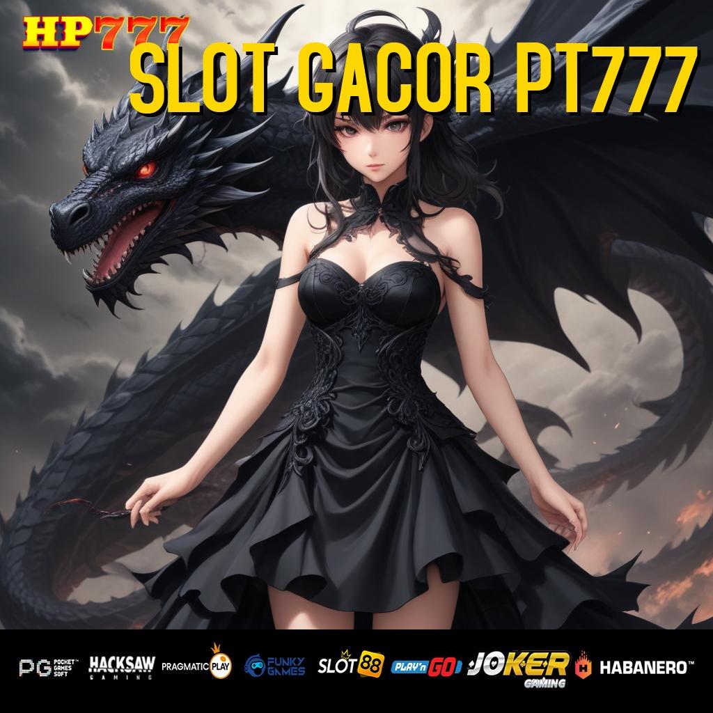 SLOT GACOR PT777 Keuntungan Ganda Terbaru Release Aplikasi