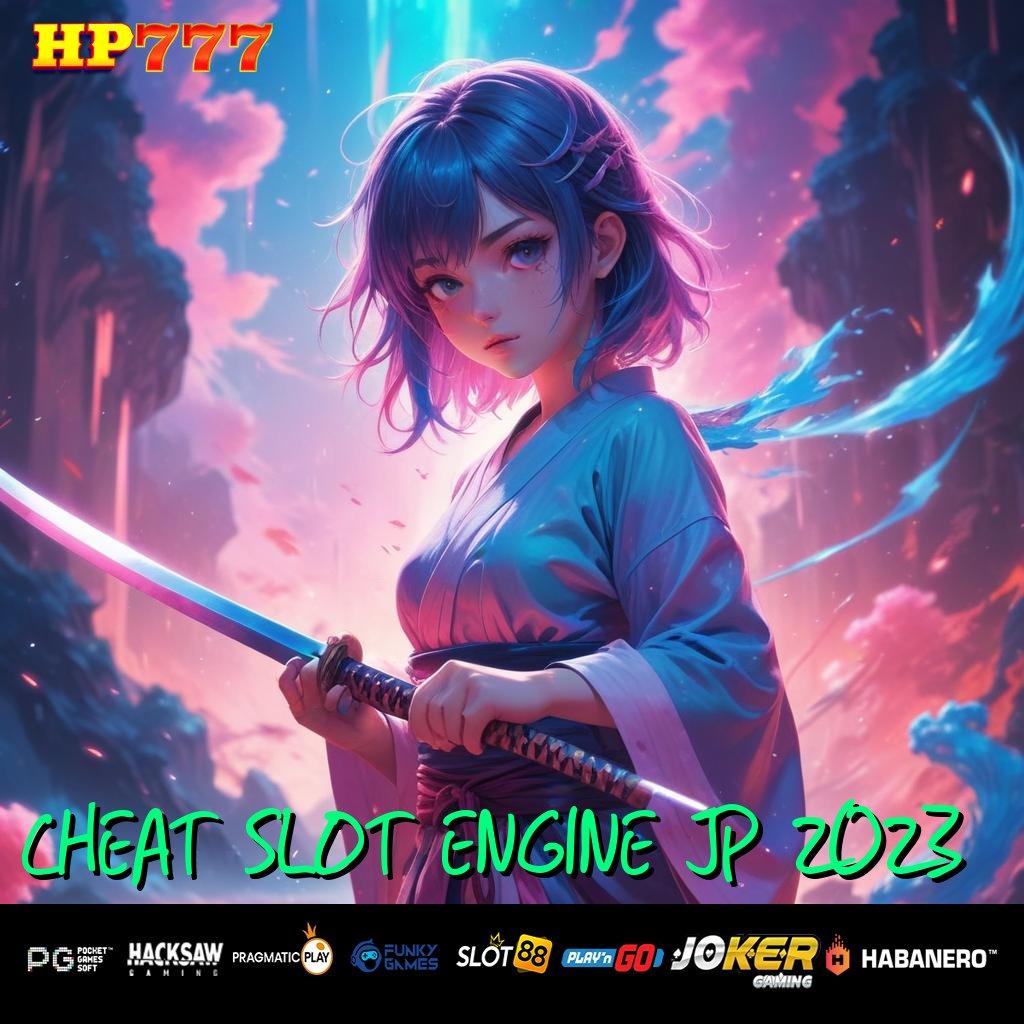 CHEAT SLOT ENGINE JP 2023 Trik Teruji Versi Terbatas PC Kecepatan Optimal