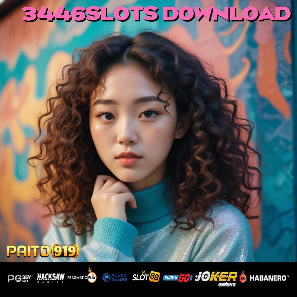 3446SLOTS DOWNLOAD - Unduh APK yang Dioptimalkan untuk Login Tanpa Hambatan