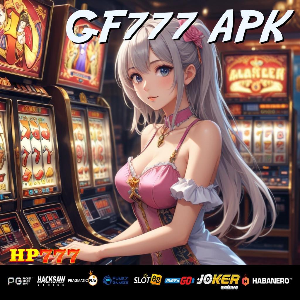 GF777 APK Komunitas Tepat Ambil Original