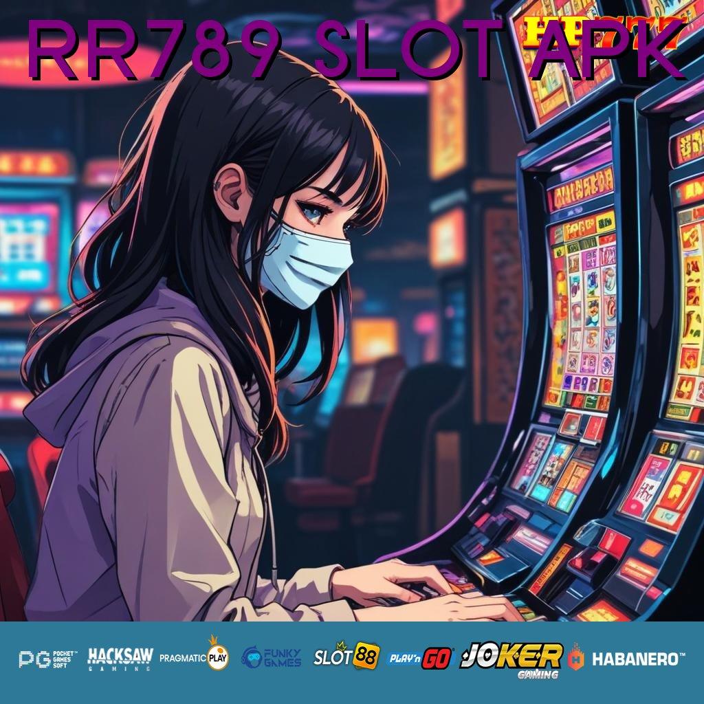 RR789 SLOT APK Deal Langka Update Global PC Kecepatan Maksimal