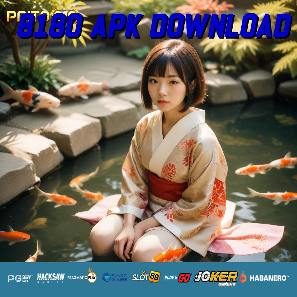 8180 APK DOWNLOAD - Unduh APK yang Dibuat untuk Login Praktis