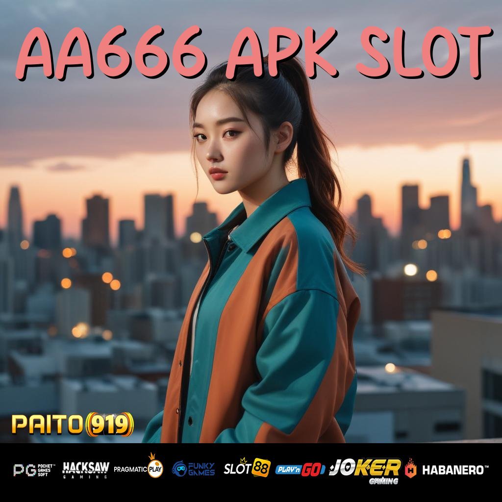 AA666 APK SLOT - APK Login Mudah untuk Pengguna Android dan iOS