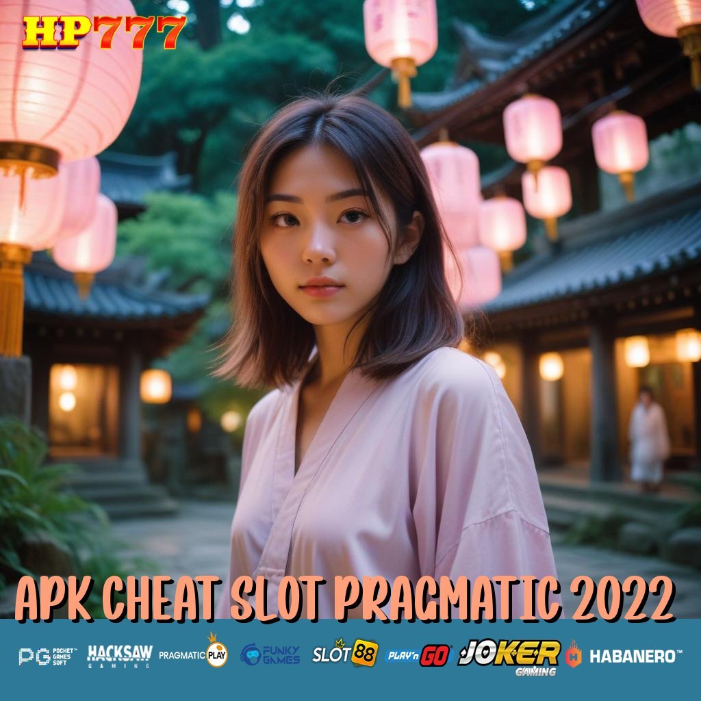 APK CHEAT SLOT PRAGMATIC 2022 Profil Sistem Karir Peluang Platform Terpopuler