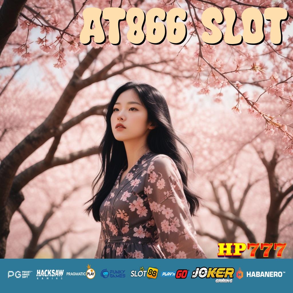 AT866 SLOT Akses Kotak Masuk Tempat Hobi Setiap Orang