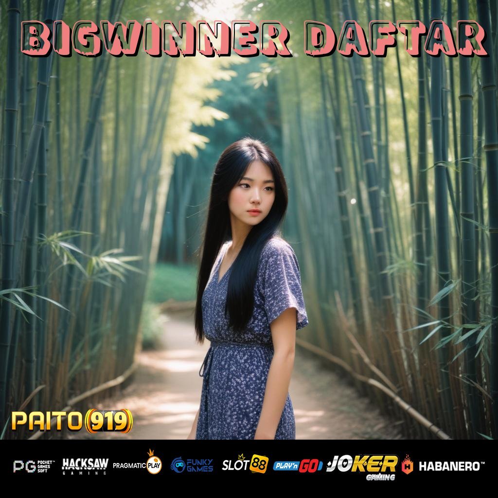 BIGWINNER DAFTAR - Instal APK Serbaguna untuk Login di Semua Platform