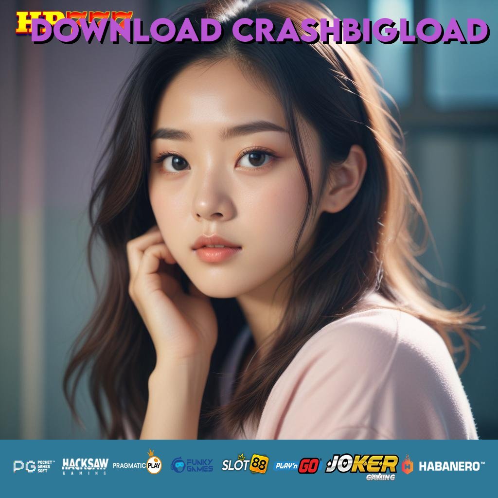 DOWNLOAD CRASHBIGLOAD Akun Login Karir Maluku