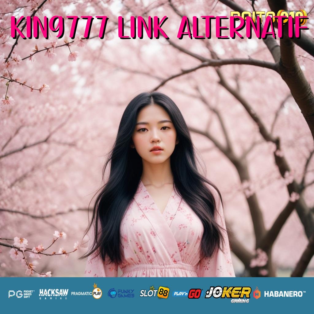 KING777 LINK ALTERNATIF - APK dengan Antarmuka Elegan untuk Login Cepat