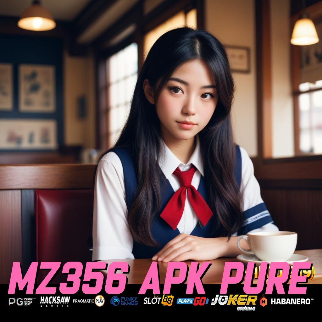 MZ356 APK PURE - Unduh APK dengan Performa Optimal untuk Login