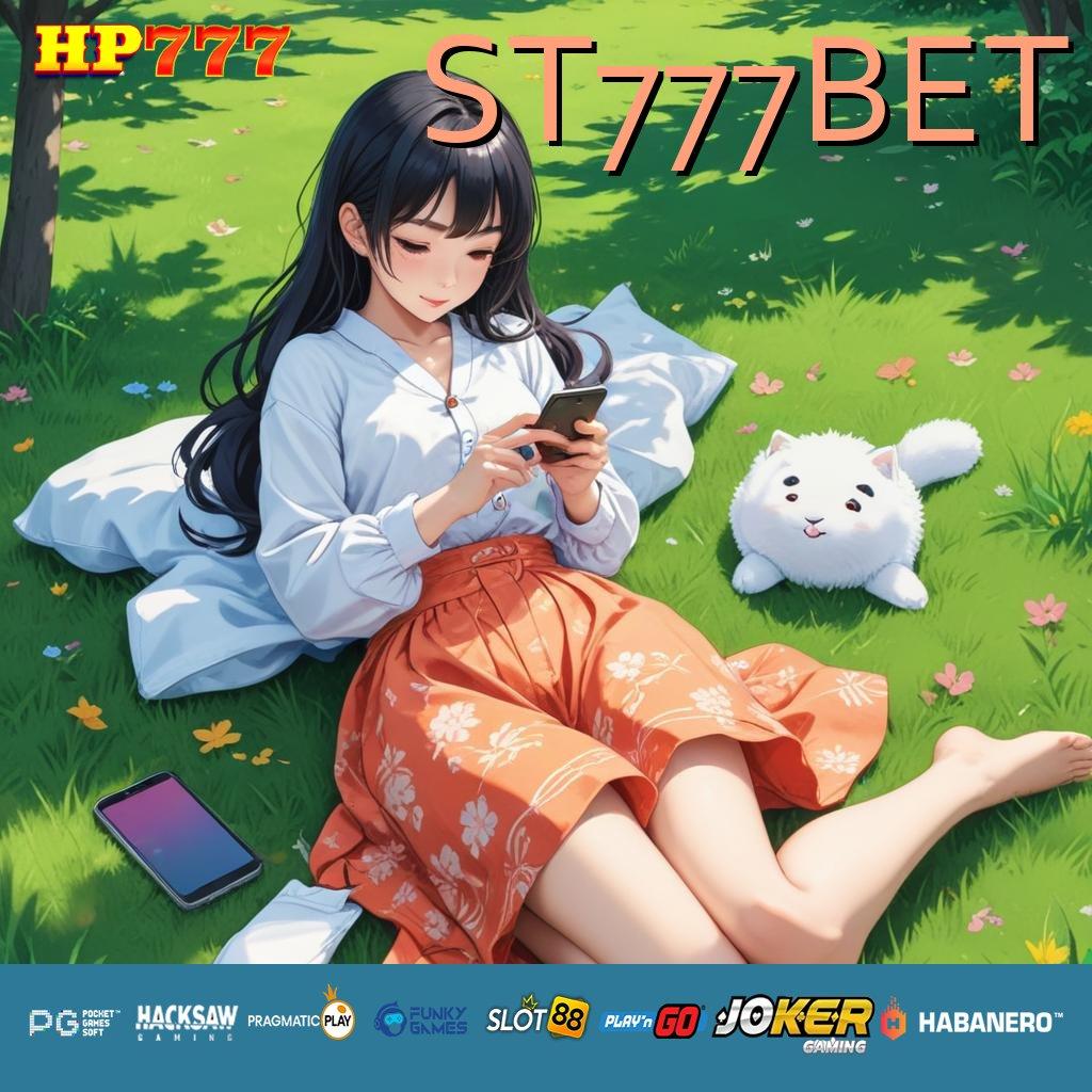 ST777BET Sistem Canggih Version Android Pro