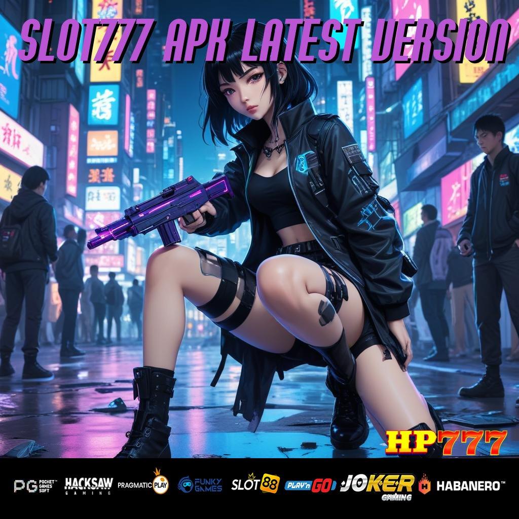 SLOT777 APK LATEST VERSION Trik Khusus Privasi Akses