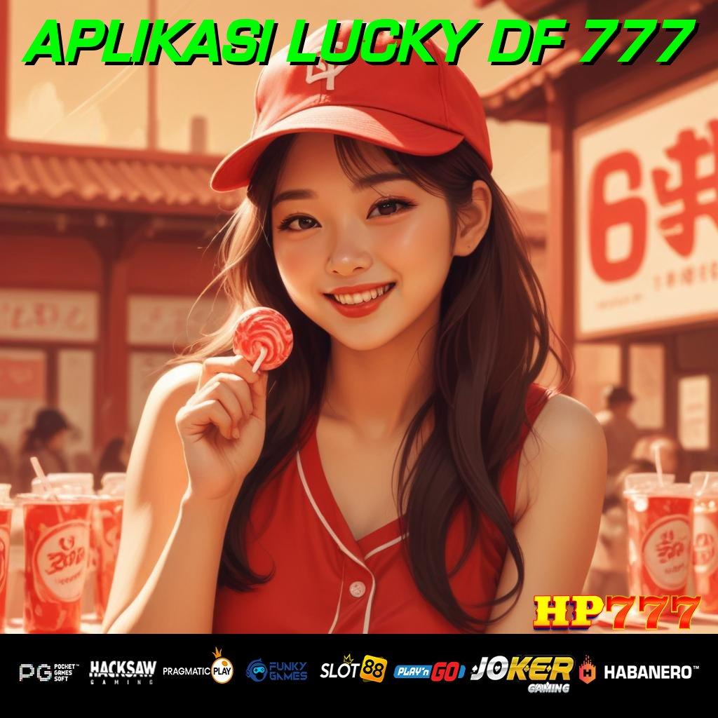 APLIKASI LUCKY DF 777 Kenyamanan Publik Interview Kerja